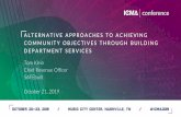 ALTERNATIVE APPROACHES TO ACHIEVING COMMUNITY …...Full-Service Building Dept Svcs Municipalities under 100K in population Better Service Quality & Scalable Fee Structure Building