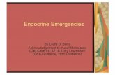 Endocrine Emergencies - Emergucateclaredibona.emergucate.com/wp-content/uploads/2015/...Endocrine Emergencies By Clare Di Bona Acknowledgement to Yusef Mamoojee (Lab Case 46, 47) &