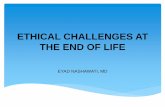 ETHICAL CHALLENGES AT THE END OF LIFE - Aultman · ETHICAL CHALLENGES AT THE END OF LIFE • Assessing decision making capacity • Withholding vs. withdrawing treatment • Doctrine