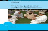 The Jirga: justice and conflict transformation · the Post Crisis Needs Assessment of Khyber Pakhtunkhwa (KP) and the Federally Administered Tribal Areas (FATA). This report identified