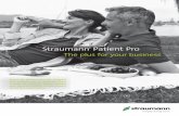Straumann Patient Pro...Straumann® Patient Pro app Patient information literature 3D patient education software Social media Art print posters Recommendation cards Examples CONSIDERATION