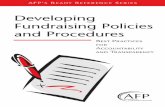 Developing Fundraising Policies and Procedures · Developing Fundraising Policies and Procedures procedures for nonprofit organizations’ develop-ment-related activities are critical