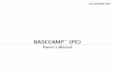 BASECAMP Owner’s Manual (PC) - Garmin · 2020-01-21 · BaseCamp application presents information. Each activity profile stores routing and display preferences optimized for the