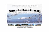 BY ORDER OF THE COMMANDER Civil Engineer FAMILY HOUSING PAMPHLET YOKOTA … · 2016-05-16 · BY ORDER OF THE COMMANDER 374TH AIRLIFT WING YOKOTA AIR BASE PAMPHLET 32-6001 6 JUNE
