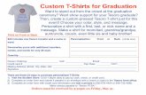 Custom T-Shirts for Graduation - WordPress.com · There are three (3) ways to purchase personalized T-Shirts: 1) Visit the Student Store 12:00-1:00pm daily to pay by cash, check,