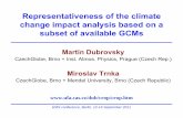 Representativeness of the climate change impact …...2011/09/13  · Representativeness of the climate change impact analysis based on a subset of available GCMs Martin Dubrovsky