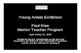 Young Artists Exhibition Paul Klee Mentor Teacher …...Young Artists Exhibition Paul Klee Mentor Teacher Program April 3-May 27, 2007 Funded by the D.C. Commission on the Arts and