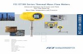 FCI ST100 SERIES - Precision Fluid · 2016-12-29 · hallmarks of FCI flow elements available with ST100. And, all new, are the STP models that include pressure measurement. Mass