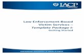 Law Enforcement-Based Victim Services...based program oversight, crisis intervention, criminal justice support, community referrals and advocacy on behalf of those impacted by criminal