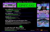 OakLeaf Show SPECIAL€¦ · 1 – Toss Bouquet 4 – Corsages 5 – Bridesmaids 12 – Boutonnieres $1,400.00 ($1,475.00 value) Reception Centerpieces 15 – Centerpieces (includes