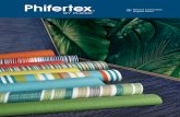 FABRIC FEATURES - Phifer€¦ · fabric becoming non-functional due to loss of dimensional stability from exposure to condi-tions including sunlight, mildew, rot and normal atmospheric
