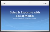 Sales & Exposure with Social Media - Mississauga Board of ...Sales & Exposure with Social Media: How to do it and why your business needs it! ... Facebook Ads Manager for your ads