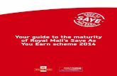 Your guide to the maturity of Royal Mail’s Save As You ......The Royal Mail SAYE scheme matures on 1 December 2017 and the choices available to you are detailed below. You have six