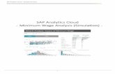 SAP Analytics Cloud Minimum Wage Analysis (Simulation)Analytics+Cloud... · SAP Analytics Cloud – Sample Scenarios . 1. SAP Analytics Cloud - Minimum Wage Analysis (Simulation)