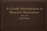 A Gentle Introduction to Reactive Extensionssddconf.com/brands/sdd/library/Introduction_To... · Iterating Over Data public trait Iterable { public fun iterator(): Iterator