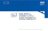 DEVELOPMENT FOR THIN MARKETS, THICK IMPACT? · The BOSS project in Timor-Leste: thin markets, thick impact? Poverty and employment in Timor-Leste Timor-Leste’s long journey to independence,