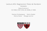 Lecture#15:RegressionTrees&Random Forests · 2018-11-16 · Lecture#15:RegressionTrees&Random Forests DataScience1 CS109A,STAT121A,AC209A,E-109A PavlosProtopapas KevinRader RahulDave