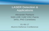 LASER Detection & Applications - Royal Aeronautical Society · LASER Detection & Applications Alexander Pantazis SQN LDR / HAF CRC Parnis (MSc, PhD Candidate) 01-06-17 Alumni Defence