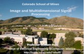 Image and Multidimensional Signal Processing - …inside.mines.edu/~whoff/courses/EENG510/lectures/01...Colorado School of Mines Image and Multidimensional Signal Processing What is