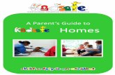 A Parent’s Guide to Homes - Kidsafe NSW...A Parent’s Guide to Kidsafe Homes is a publication of the Child Accident Prevention Foundation of Australia (Kidsafe). The information