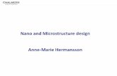Nano and Microstructure design Anne-Marie Hermansson...Scanning electron microscopy CSEM; LVSEM; ESEM 2x10-3 - 5x10 9m critical point drying, cryo-SEM uncoated wet samples, dynamic