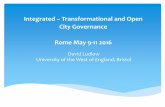Integrated Transformational and Open City Governance …...Integrated – Transformational and Open City Governance Rome May 9-11 2016 ... citizens more aware of rights, better access
