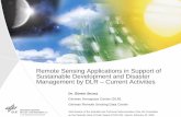 Remote Sensing Applications in Support of Sustainable ... · Remote Sensing Applications in Support of Sustainable Development and Disaster Management by DLR – Current Activities