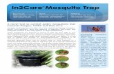 In2Care Mosquito Trap · In2Care® Mosquito Trap is the first trap that uses a biological control agent to kill mosquitoes. It deploys an US EPA-approved fungus that kills the mosquito