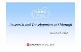 Research and Development at Shionogi March 22, 2012€¦ · US-sales network Strengthening of US-sales network Restarted Shionogi Inc. with new leadership (CEO and COO) from Apr.
