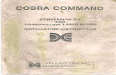 DL to CC Conversion Manual - Dragon's Lair Project · The COBRA COMMAND Conversion K i E has been designed to easily be installed in the Dragons Lair Laser Game manufactured 'by Cinematr—
