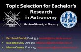 Topic Selection for Bachelor’s Research in Astronomyhome.strw.leidenuniv.nl/~brandl/BO/BO_Topic... · Topic Selection for Bachelor’s Research in Astronomy Bernhard Brandl, 20