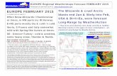 EUROPE FEBRUARY 2015 The Blizzards & cruel Arctic...See Jan 2015 WeatherAction News No 05 Arctic blasts & Blizzards USA,BI,Eu confirmed. Link 2015 FEBRUARY (3-30d) ahead fc Europe
