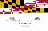 STATE OF MARYLAND MAY 2018 SEVERE …...MAY 2018 SEVERE WEATHER AND FLOODING – AFTER-ACTION REPORT - 4 Incident Overview/Executive Summary Beginning in the evening on Tuesday, May