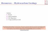 Resources – Hydrocarbon Geology utdallas Page metinmetin/Merit/Folios/hydrocarbonGeology.pdfResources – Hydrocarbon Geology 1 Outline Rocks Oil Formation Oil Migration Traps and