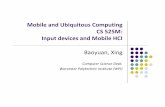 Mobile and Ubiquitous Computing CS Input devices and Mobile HCIemmanuel/courses/cs525m/S13/... · 2013-04-17 · Lots of developments in HPI using eye interaction over the last several