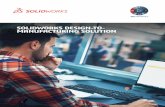 SOLIDWORKS DESIGN-TO- MANUFACTURING SOLUTIONThe SOLIDWORKS® Design-to-Manufacturing solution offers an integrated system enabling design and manufacturing teams to work together concurrently.