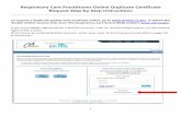 Duplicate Certificate Guide - California ... 1 Respiratory Care Practitioner Online Duplicate Certificate