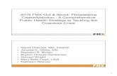 2019 FMX Out & About: Philadelphia CeaseAddiction - A ... · in 2016 in Society Hill 88 ... GaleaS et.al. AJPH:June16,2011;eprint. 11. 12 Adverse Childhood Experiences (ACEs) •