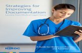 Strategies for Improving Documentation · Strategies for Improving . Documentation. Lessons from Medical-Legal Claims. A Guide for Healthcare Providers ... • Establishing times