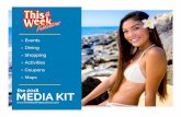 the 2018 MEDIA KIT - This Week Publications€¦ · MEDIA KIT the 2018 » Events » Dining » Shopping » Activities » Coupons » Maps . Aboutus COMMUNITY & SPECIAL EVENTS This Week