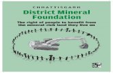 CHHATTISGARH District Mineral Foundation...Chhattisgarh State power distribution company ltd • District Education Officer • Assistant Commissioner tribal welfare • Chief Medical