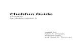 Chebfun Guide · Chebfun was originally created by Zachary Battles and Nick Trefethen at Oxford during 2002-2005 [Battles & Trefethen 2004]. ... Joris Van Deun, and Georges Klein.