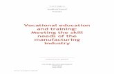 Vocational education and training: Meeting the skill needs ... · V I C T O R I A Auditor General Victoria Vocational education and training: Meeting the skill needs of the manufacturing