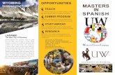 WYOMING OPPORTUNITIES MASTERS TEACH IN SPANISHTEACH WYOMING the untamed spirit of the West UNIVERSITY OF WYOMING As a teaching assistant, get your tuition and fees covered plus earn