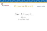 Sam Liccardo - sjsu.edu SJSU...Sam Liccardo Mayor City of San José ... Long Run: The War for Talent •Housing Costs •Traffic: the “Congestion Tax” ... Winning the War for Talent