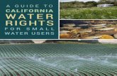 A GUIDE TO CALIFORNIA WATER RIGHTS - Trout …...6 A Guide to California Water Rights for Small Water Users A Guide to California Water Rights for Small Water Users7 within parcels