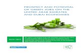 The green jobs on the UNITED ARAB EMIRATES economy Green Jobs 01_02_2017.pdfOF GREEN JOBS ON THE UNITED ARAB EMIRATES AND DUBAI ECONOMIES 02/01/2017 The report is an analysis of the