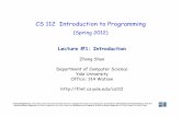 CS 112 Introduction to Programming - Yale Universityzoo.cs.yale.edu/classes/cs112/2012-spring/lectures/lec1p1.pdfOverview What is CS112? A broad, programming-centric introduction to