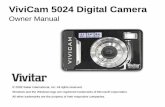 ViviCam 5024 Digital Camera User Manual.pdfquality digital photos and videos is included with your camera. Your digital camera can also be used as a removable disk. It enriches your