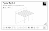 Feria 3x5 - bauhaus.dk · 0 Concrete Foundation: Use the screws and masonry anchors supplied with the patio cover kit. ® Wood Foundation: Use suitable fasteners for wood, screw them